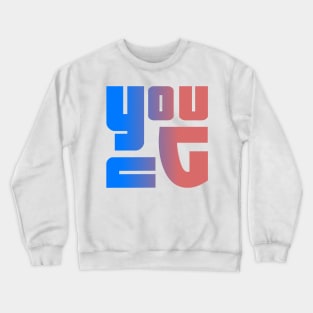Young, name, typograghy Crewneck Sweatshirt